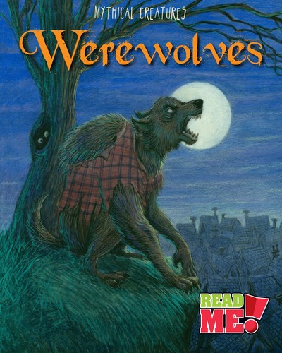Werewolves read mythical - me!:,